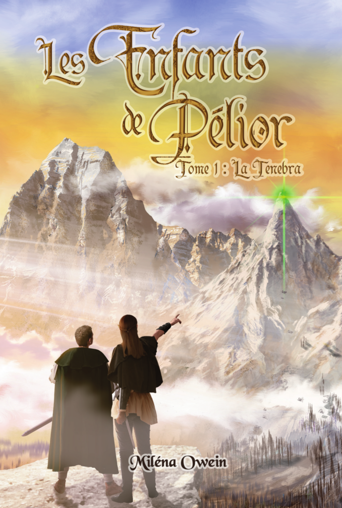 Couverture du tome 1 “La Ténébra” – roman de fantasy par Miléna Owein – saga Les Enfants de Pélior
